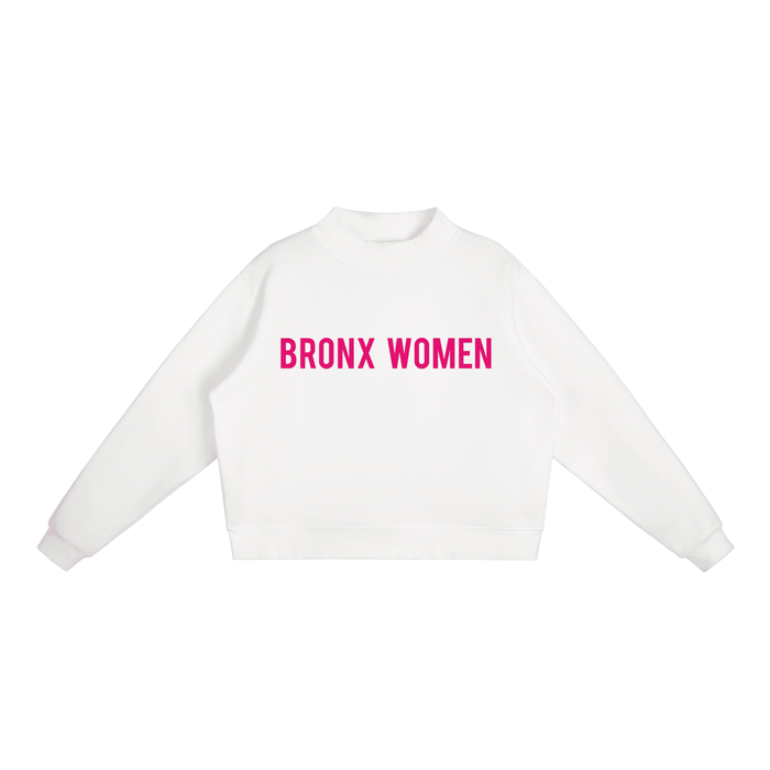 Bronx Women Are Essential Fleece Mock-Neck Crew Sweatshirt by Bronx Native