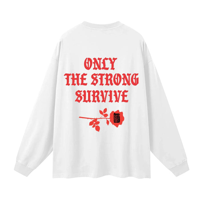 Only The Strong 🌹 Oversized Unisex Long Sleeve T-Shirt