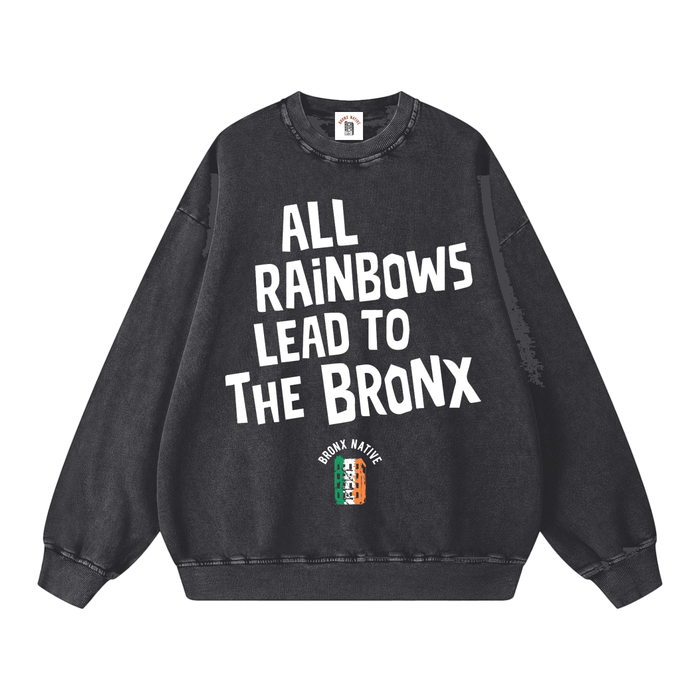 Bronx Native x St. Patty's Day "All Rainbows Lead to The Bronx" Limited Ed. Snow Washed Oversized Sweatshirt by Bronx Native