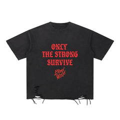 Only The Strong Survive Snow Washed Raw-Hem T-Shirt